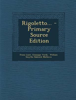 Book cover for Rigoletto... - Primary Source Edition