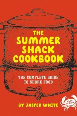 Cover of The Summer Shack Cookbook