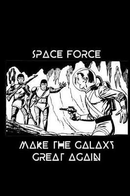 Book cover for Space Force - Make the Galaxy Great Again