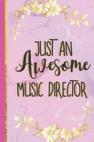 Cover of Just An Awesome Music Director