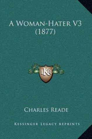 Cover of A Woman-Hater V3 (1877)