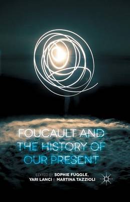 Cover of Foucault and the History of Our Present