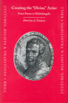 Book cover for Creating the "Divine" Artist: From Dante to Michelangelo