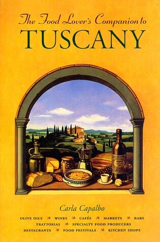 Cover of A Food Lover's Companion to Tuscany