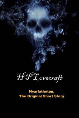 Book cover for Nyarlathotep, the Original Short Story