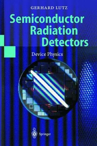 Cover of Semiconductor Radiation Detectors