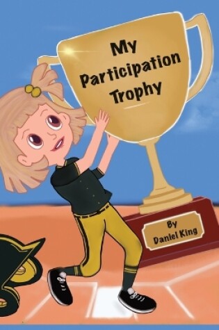 Cover of My Participation Trophy