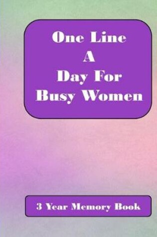 Cover of One Line A Day for Busy Women