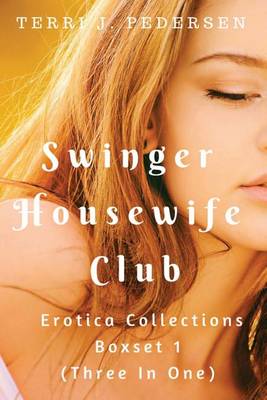 Book cover for Swinger Housewife Club Erotic Collections Boxset 1
