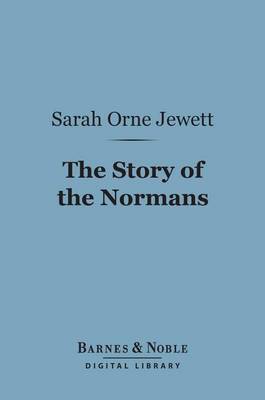 Cover of The Story of the Normans (Barnes & Noble Digital Library)