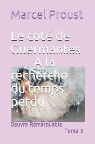 Cover of Le cote de Guermantes A la recherche du temps perdu