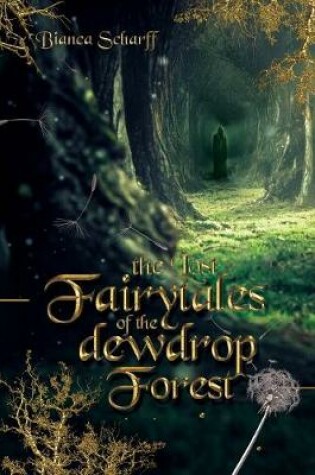 Cover of The Lost Fairytales of the Dewdrop Forest