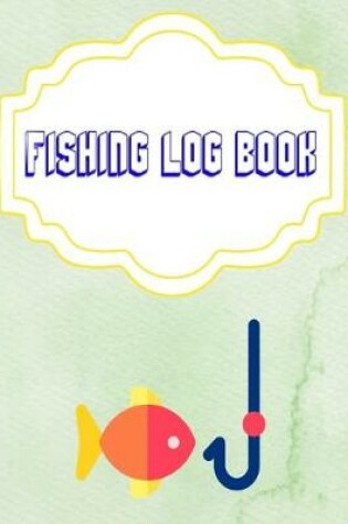 Cover of Fishing Log Book Lists