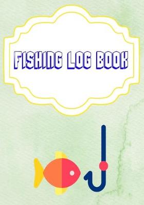 Book cover for Fishing Log Book Lists