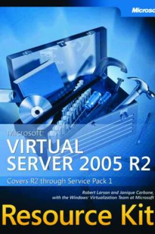 Cover of Microsoft Virtual Server 2005 R2 Resource Kit