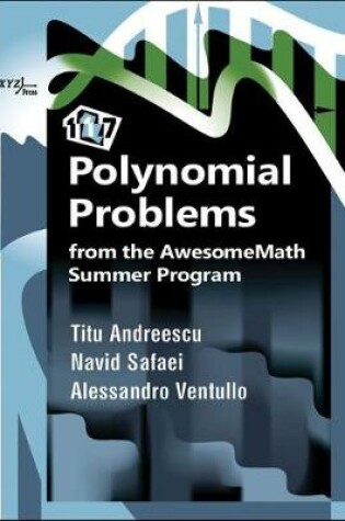 Cover of 117 Polynomial Problems from the AwesomeMath Summer Program