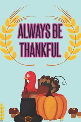 Cover of Always be Thankful