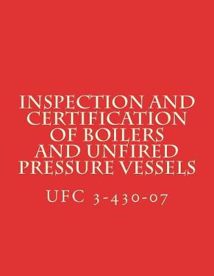 Book cover for Inspection and Certification of Boilers and Unfired Pressure Vessels