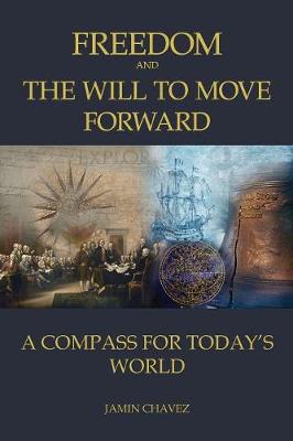 Book cover for Freedom and The Will To Move Forward