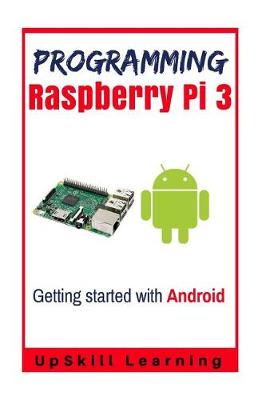 Cover of Guide To Raspberry Pi 3 And Android Development