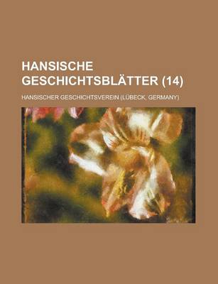 Book cover for Hansische Geschichtsblatter (14 )