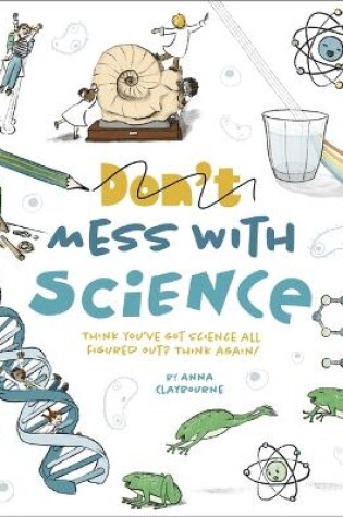 Cover of Mess with Science