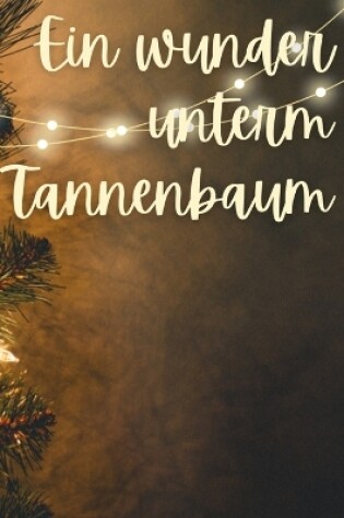 Cover of Ein wunder unterm Tannebaum