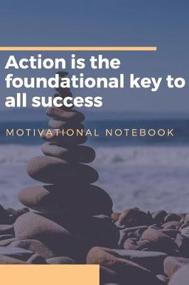 Book cover for Action is the foundational key to all success