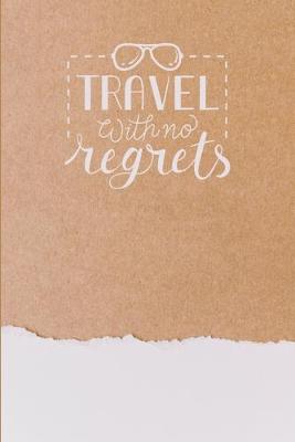 Book cover for Travel With No Regrets