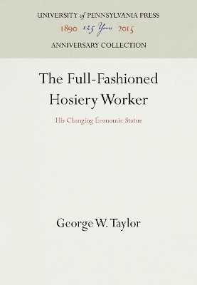 Cover of The Full-Fashioned Hosiery Worker