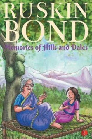 Cover of MEMORIES OF HILLS AND DALES