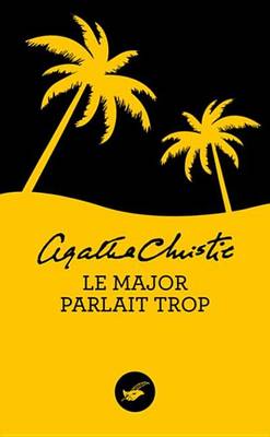 Book cover for Le Major Parlait Trop (Nouvelle Traduction Revisee)