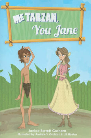 Cover of Me Tarzan, You Jane