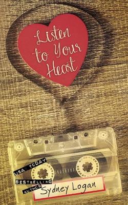 Book cover for Listen to Your Heart