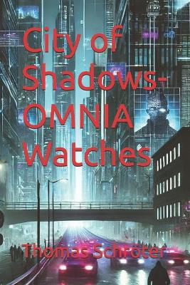 Book cover for City of Shadows- OMNIA Watches