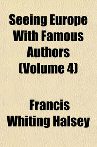 Cover of Seeing Europe with Famous Authors (Volume 4)