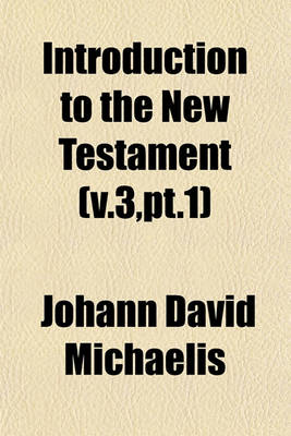 Book cover for Introduction to the New Testament (V.3, PT.1)