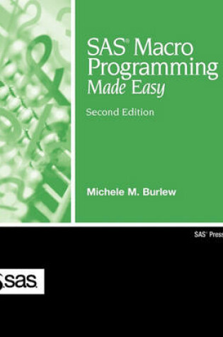 Cover of SAS Macro Programming Made Easy, Second Edition