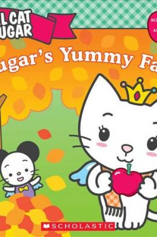 Cover of Angel Cat Sugar: Sugar's Yummy Fall