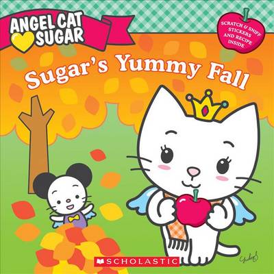 Book cover for Angel Cat Sugar: Sugar's Yummy Fall