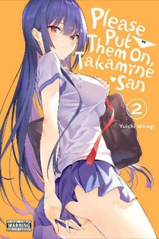 Cover of Please Put Them On, Takamine-san, Vol. 2