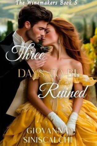 Cover of Three Days to Be Ruined