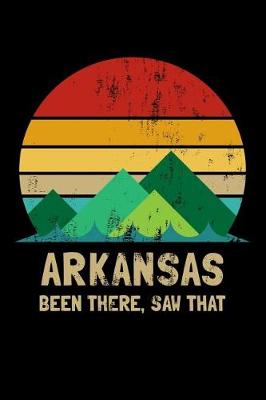 Book cover for Arkansas Been There Saw That