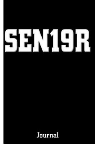 Cover of White Senior 2019 Sen19r Journal