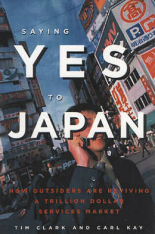 Cover of Saying Yes to Japan