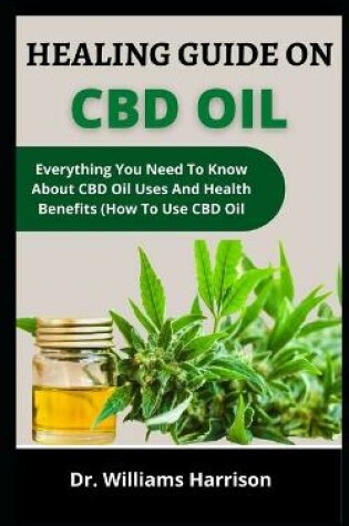 Cover of Healing Guide On CBD Oil