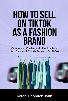 Book cover for How to Sell on Tiktok as a Fashion Brand