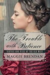 Book cover for The Trouble with Patience