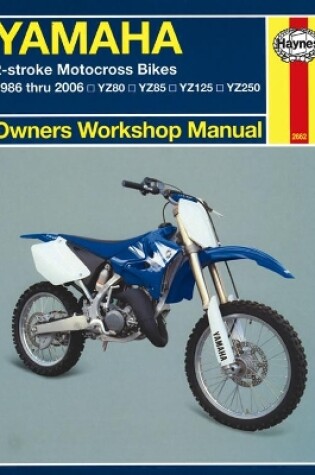 Cover of Yamaha 2-stroke Motocross Bikes (86 - 06) Haynes Repair Manual