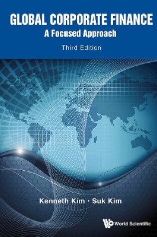 Cover of Global Corporate Finance: A Focused Approach (Third Edition)